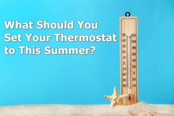 What Should You Set Your Thermostat at in the Summer: Optimal Settings